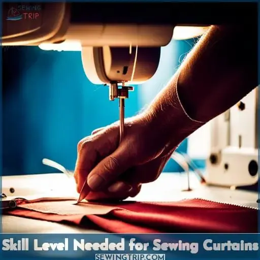 Skill Level Needed for Sewing Curtains