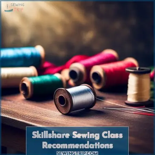 Skillshare Sewing Class Recommendations