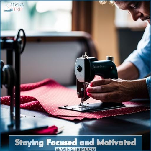 Staying Focused and Motivated Staying Focused and Motivated