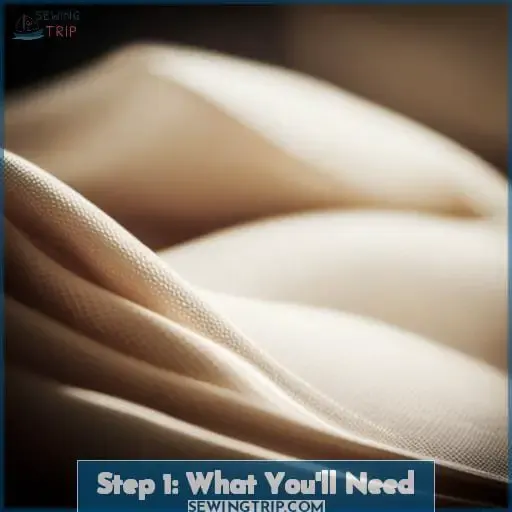 Step 1: What You