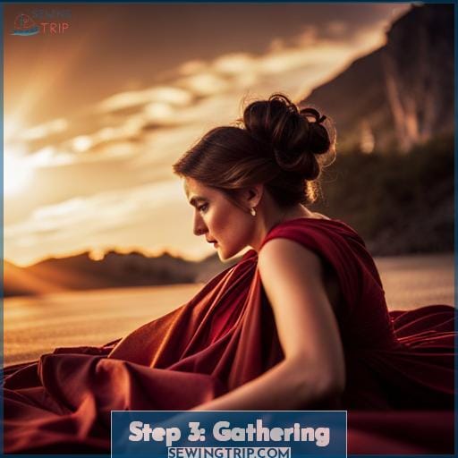Step 3: Gathering Step 3: Gathering