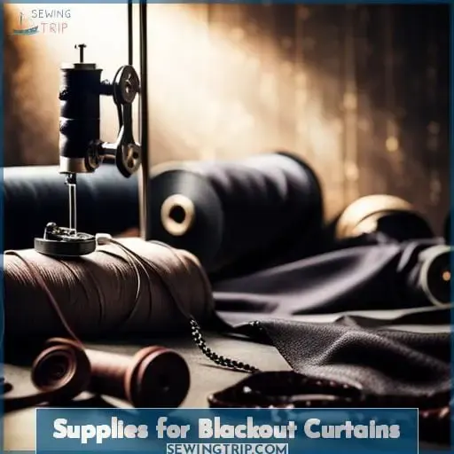 Supplies for Blackout Curtains