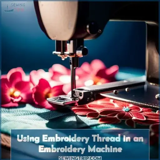 Using Embroidery Thread in an Embroidery Machine