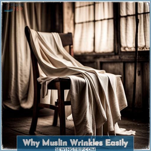 Why Muslin Wrinkles Easily Why Muslin Wrinkles Easily