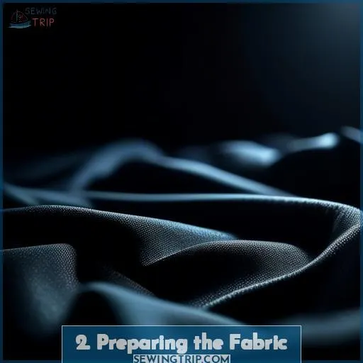 2. Preparing the Fabric