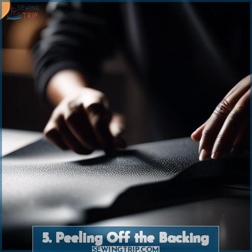 5. Peeling Off the Backing