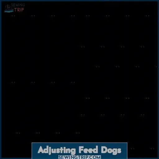 Adjusting Feed Dogs