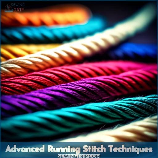 Advanced Running Stitch Techniques