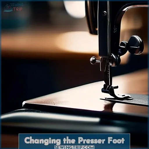Changing the Presser Foot