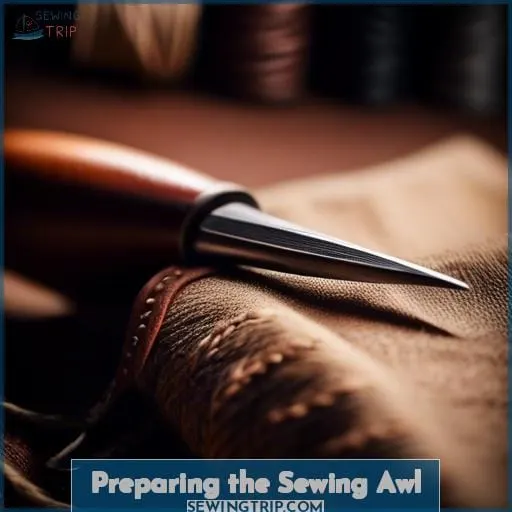 Preparing the Sewing Awl