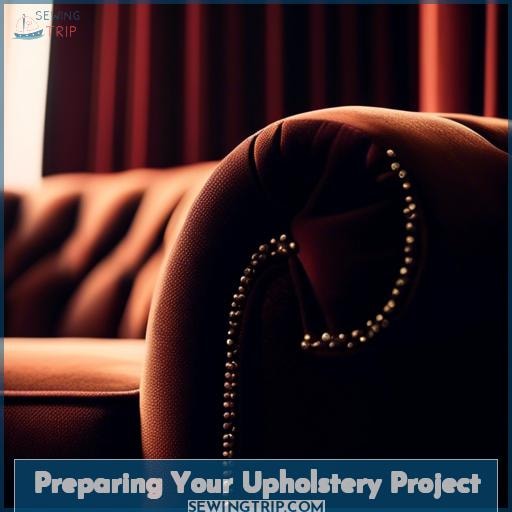 Preparing Your Upholstery Project