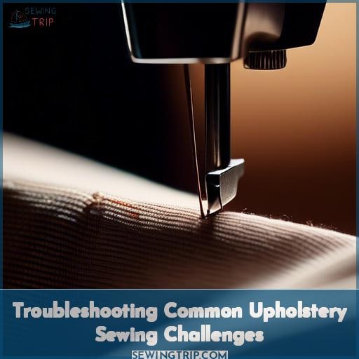 Troubleshooting Common Upholstery Sewing Challenges