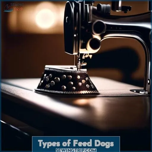 Types of Feed Dogs