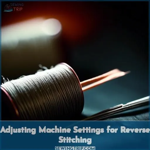 Adjusting Machine Settings for Reverse Stitching
