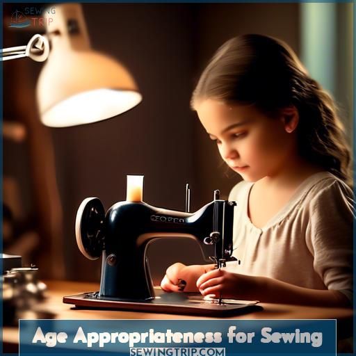 Age Appropriateness for Sewing Age Appropriateness for Sewing