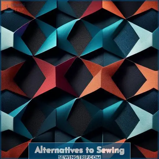 Alternatives to Sewing