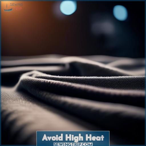 Avoid High Heat Avoid High Heat