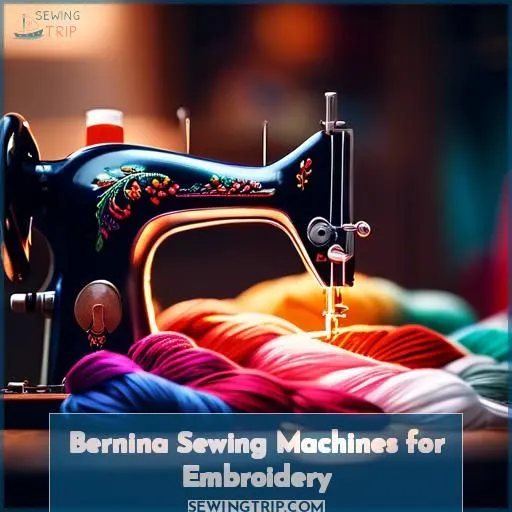 Bernina Sewing Machines for Embroidery