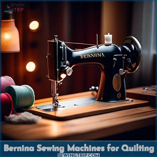 Bernina Sewing Machines for Quilting