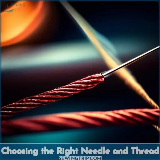 Choosing the Right Needle and Thread