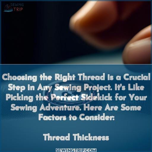 Choosing the right thread is a crucial step in any sewing project. It's like picking the perfect sidekick for your sewing adventure. Here are some factors to consider:
Thread Thickness Choosing the right thread is a crucial step in any sewing project. It's like picking the perfect sidekick for your