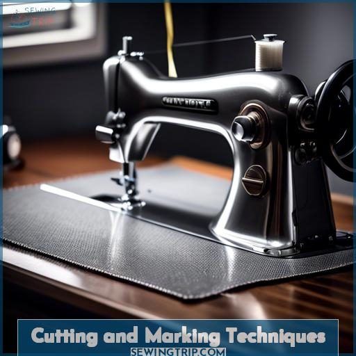 Cutting and Marking Techniques Cutting and Marking Techniques