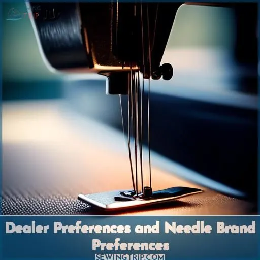 Dealer Preferences and Needle Brand Preferences
