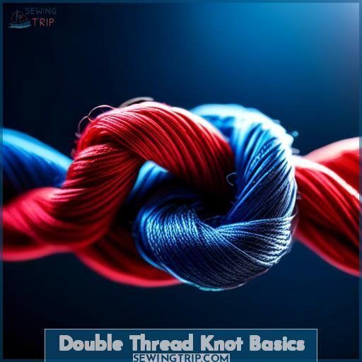 Double Thread Essential Guide to Knots & Sewing Techniques