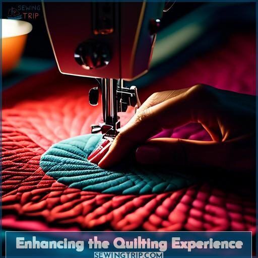 Enhancing the Quilting Experience Enhancing the Quilting Experience