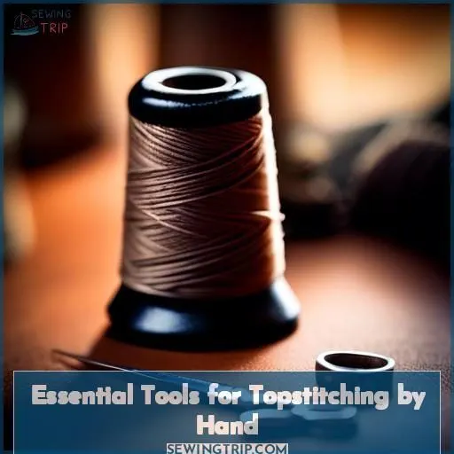 Essential Tools for Topstitching by Hand