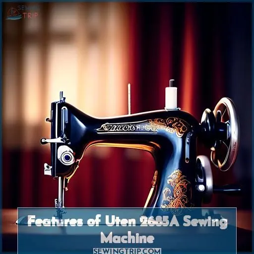 Features of Uten 2685A Sewing Machine