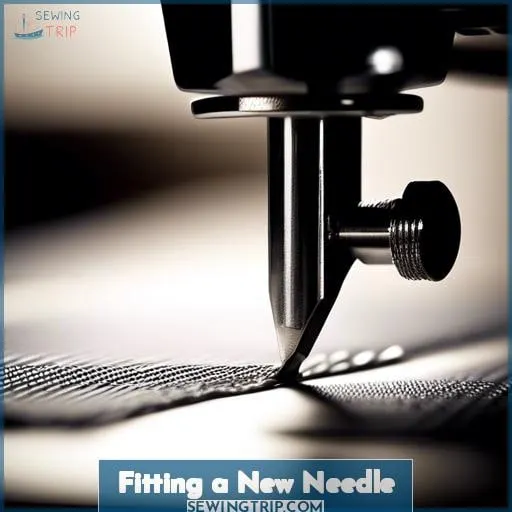 Fitting a New Needle