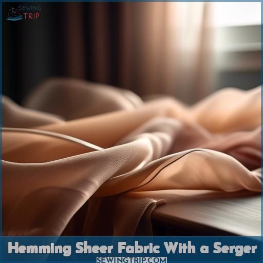 Hemming Sheer Fabric With a Serger