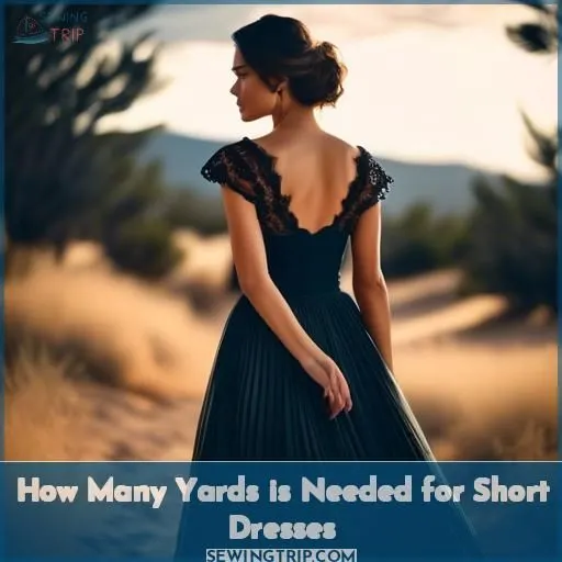 How Many Yards is Needed for Short Dresses