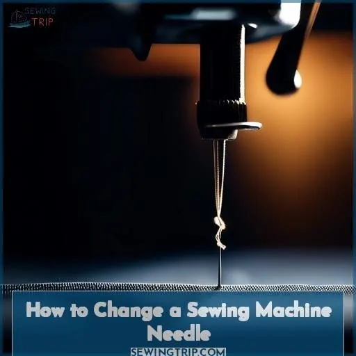 How to Change a Sewing Machine Needle