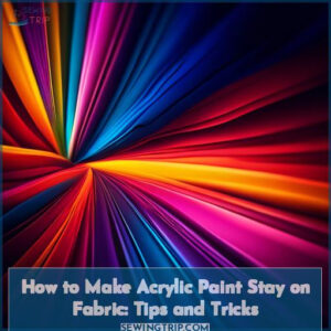 how to make acrylic paint stay on fabric