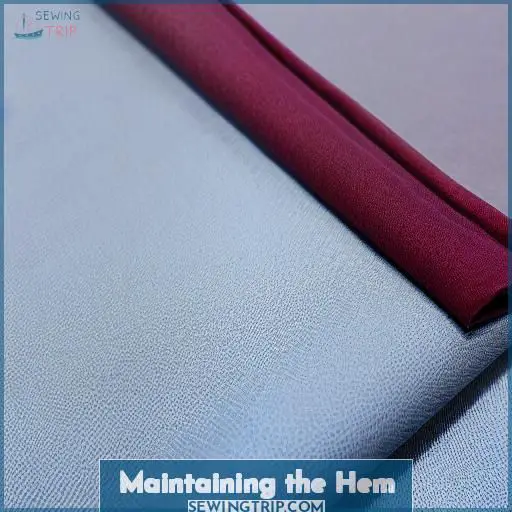 Maintaining the Hem