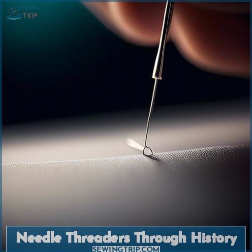 Needle Threaders Through History