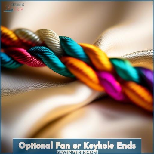 Optional Fan or Keyhole Ends Optional Fan or Keyhole Ends