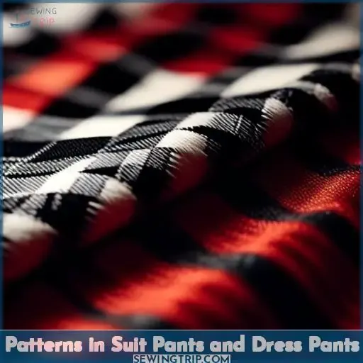 Patterns in Suit Pants and Dress Pants