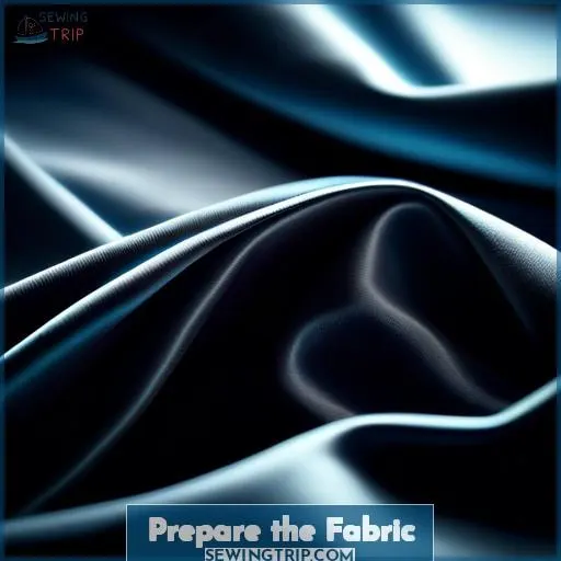 Prepare the Fabric