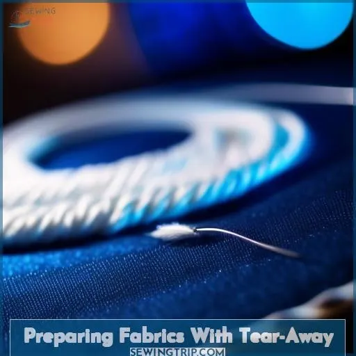 Preparing Fabrics With Tear-Away