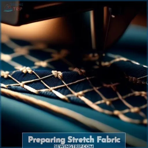Preparing Stretch Fabric