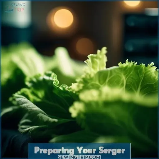 Preparing Your Serger