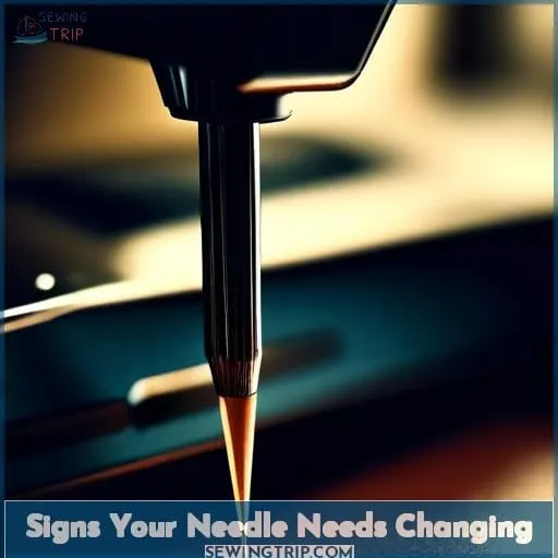 Signs Your Needle Needs Changing