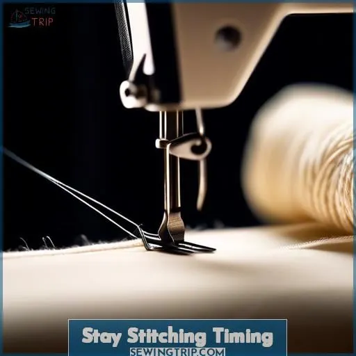 Stay Stitching Timing