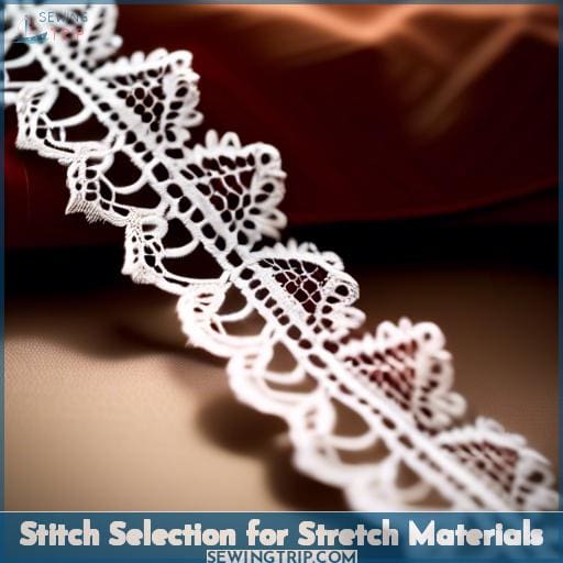 Stitch Selection for Stretch Materials