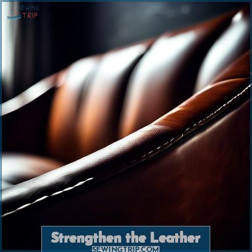 Strengthen the Leather Strengthen the Leather