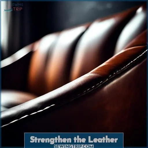 Strengthen the Leather