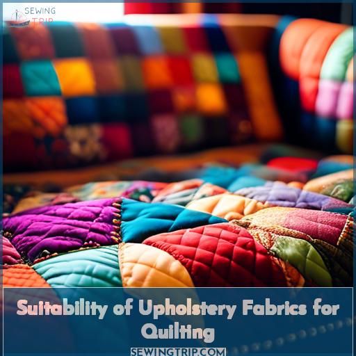 Suitability of Upholstery Fabrics for Quilting